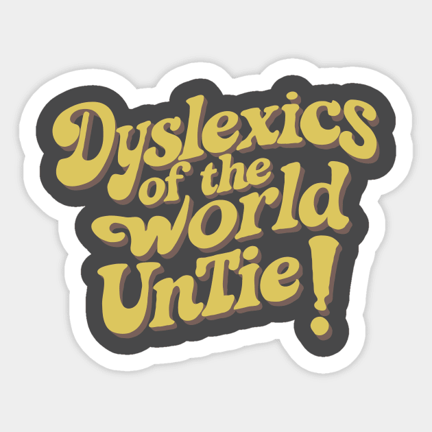 Dyslexia awareness quote retro Sticker by ravensart